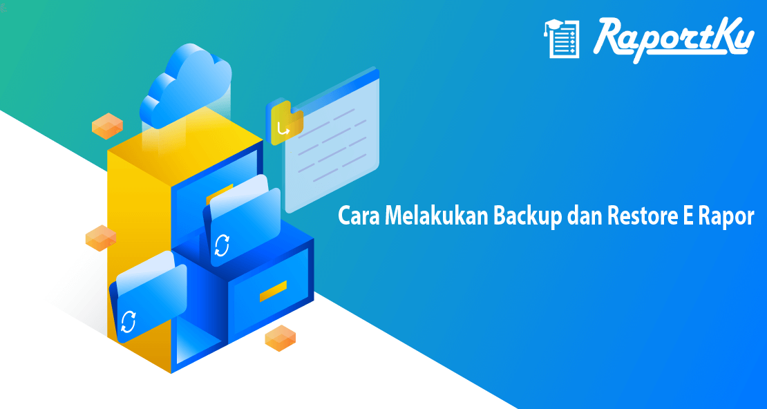 Melakukan Backup dan Restore E Rapor