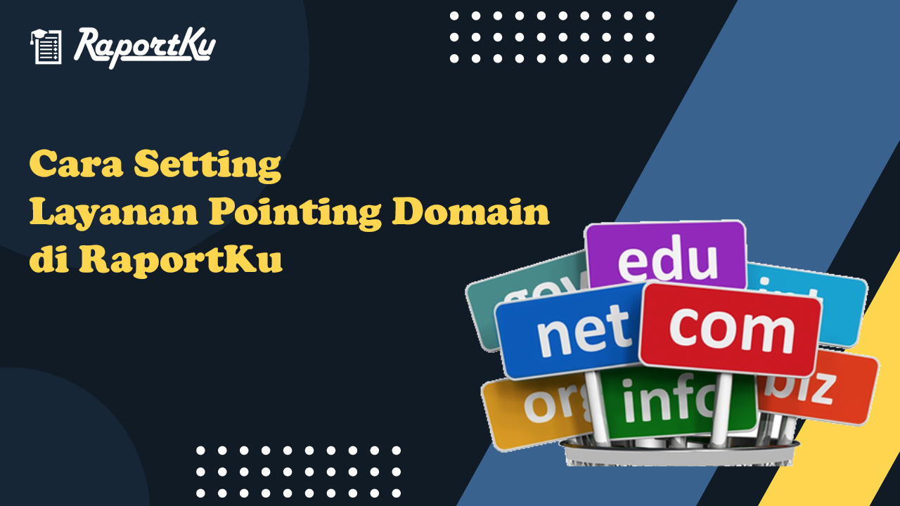 Cara Setting Layanan Pointing Domain di RaportKu