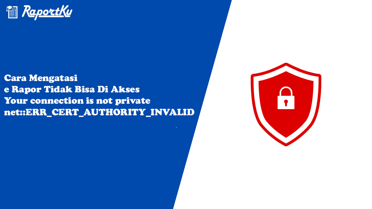 mengatasi e rapor tidak bisa di akses